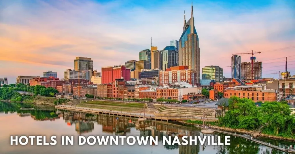 hotels in downtown nashville