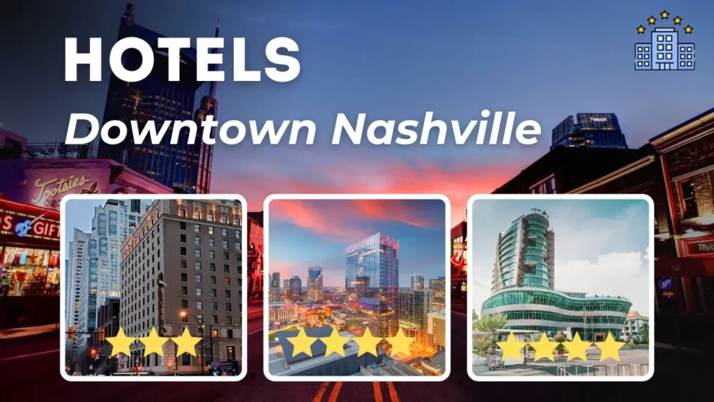 Hotels in Downtown Nashville