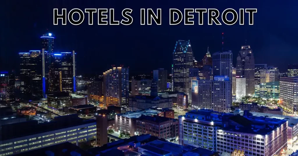 hotels in detroit