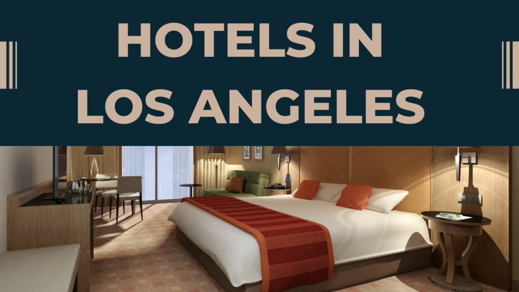 Hotels in Los Angeles