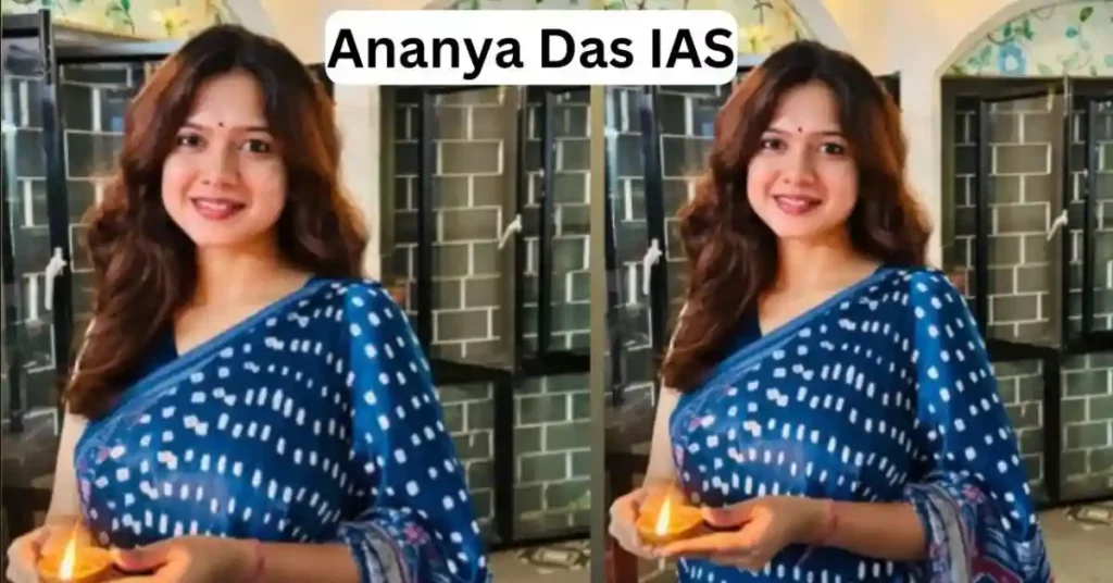 Ananya Das IAS
